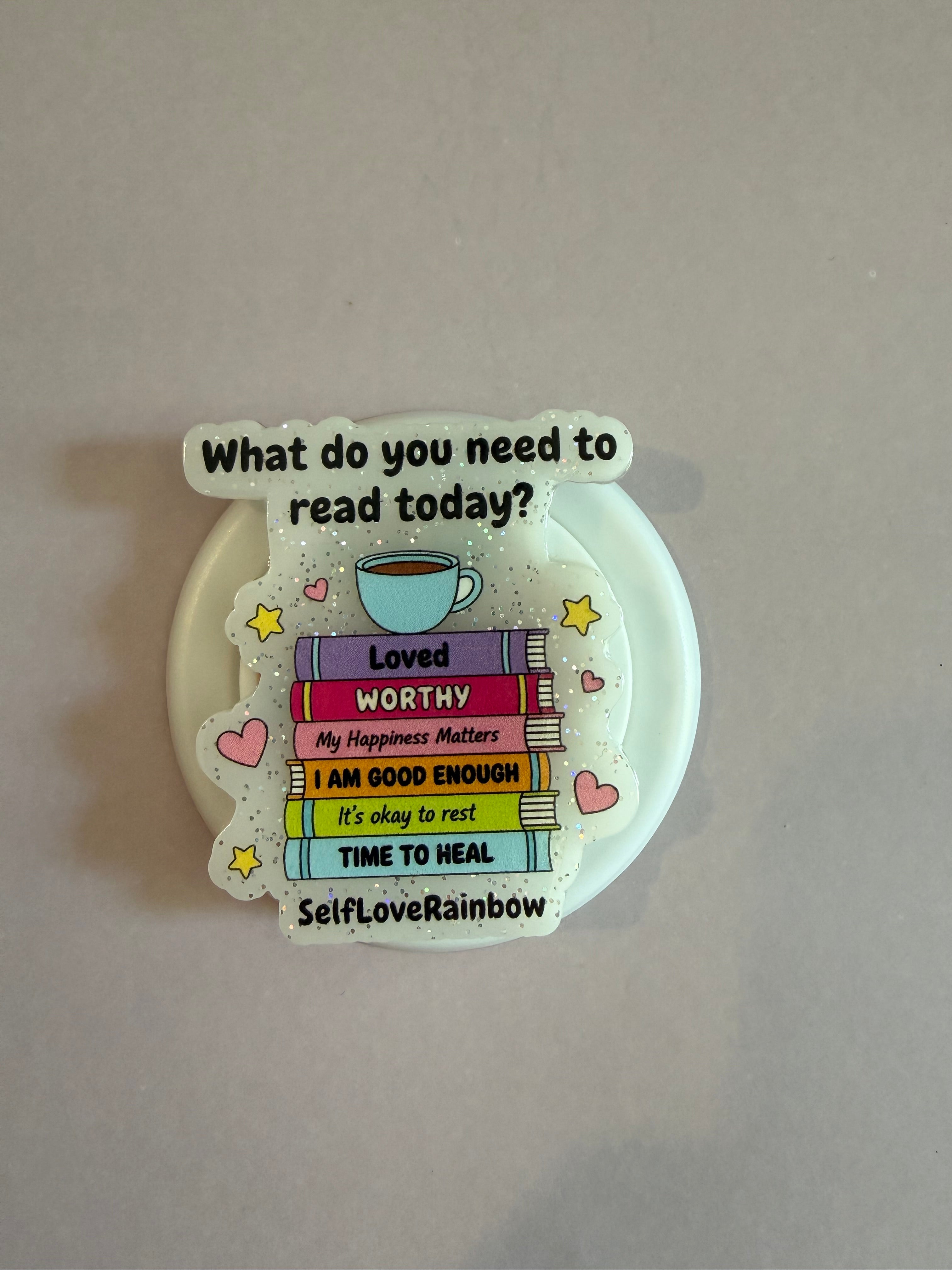 Mag Safe Popsocket “what do you need to read today?”