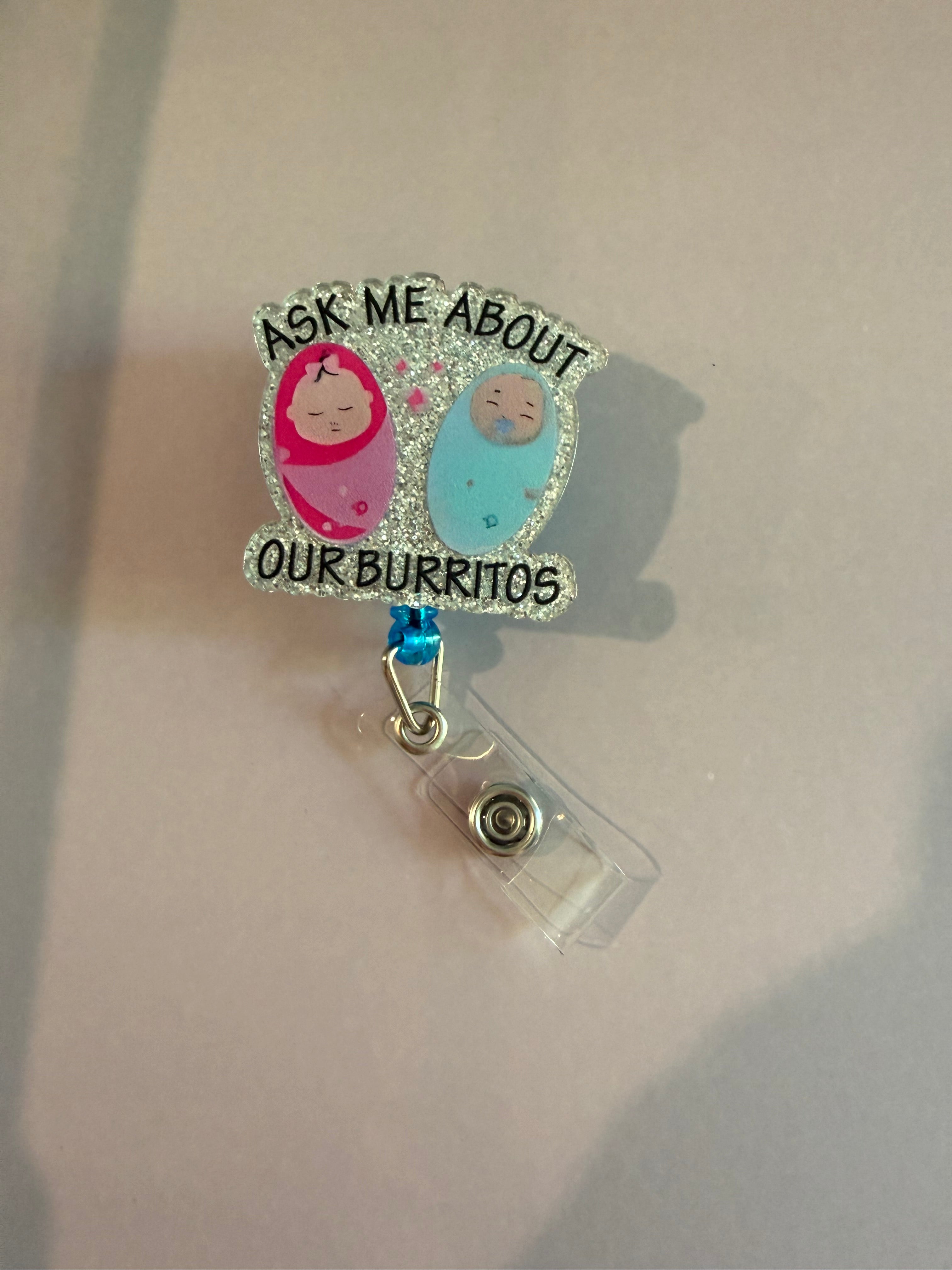 Interchangeable Non-Beaded Badge Reel “ask me about our burritos”