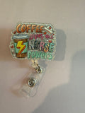 Permanent Non-Beaded Badge Reel “coffee gives me nurse powers”