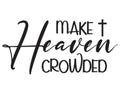 Decal, make heaven crowded