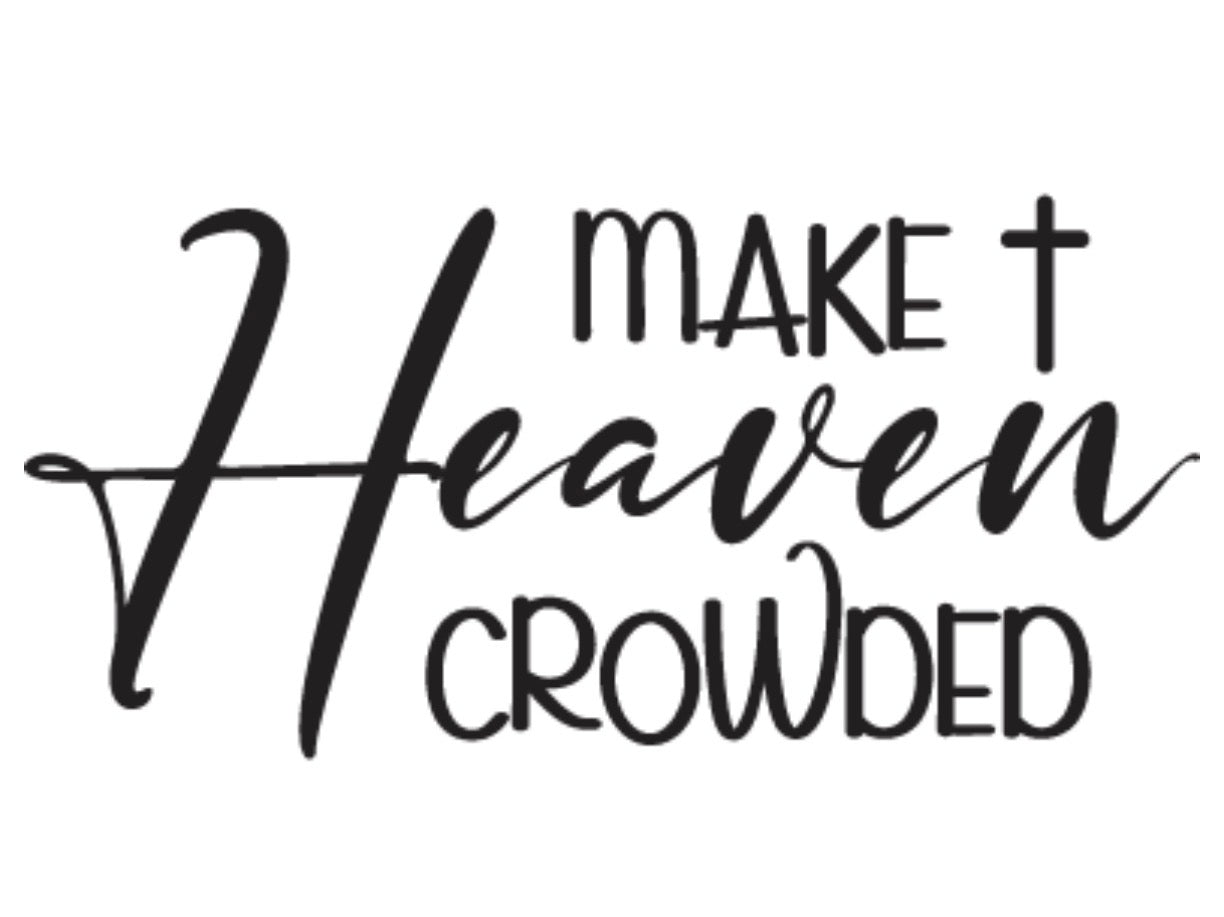 Decal, make heaven crowded