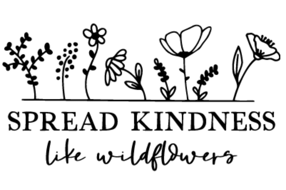 Decal, spread kindness like wildflowers