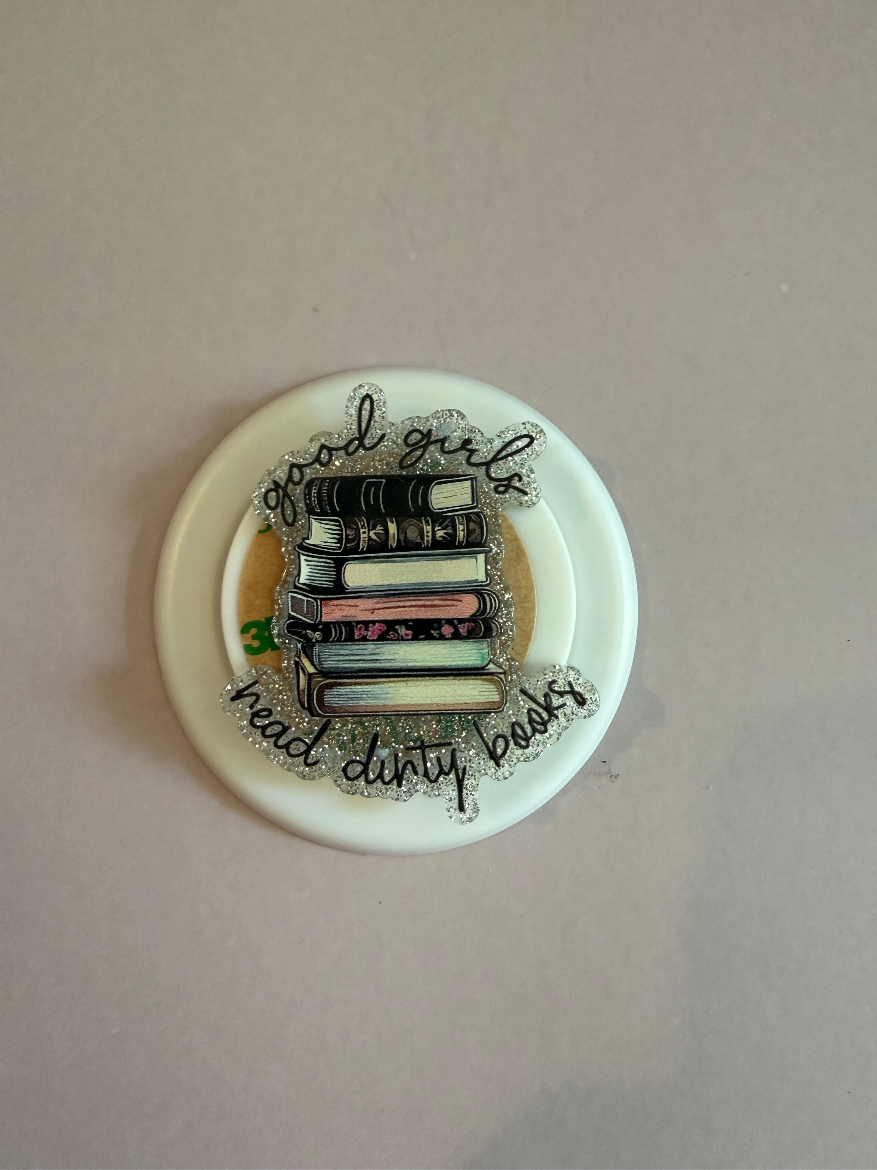 Mag Safe Popsocket “good girls read dirty books”